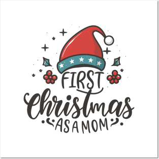 First Christmas as a Mom,Funny Christmas Saying Posters and Art